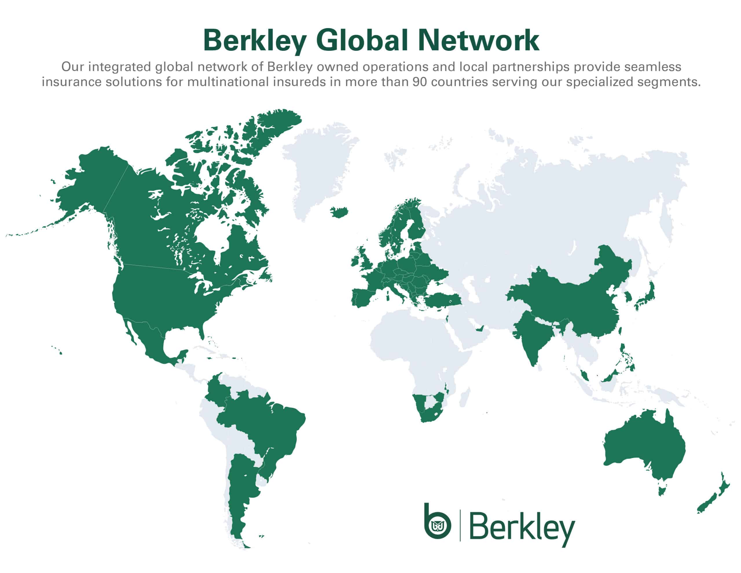 Our integrated global network of Berkley owned operations and local partnerships provide seamless insurance soutions for multinational insureds in more than 90 countries serving our specialized segments.